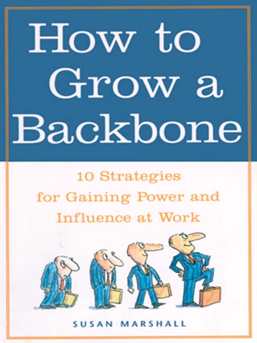 Title details for How to Grow a Backbone by Susan Marshall - Available
